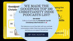 We Made the Goodpods Top 100 Christianity Indie Podcasts List! 🎉