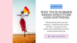 Why Your Summer Needs Structure (and Softness)