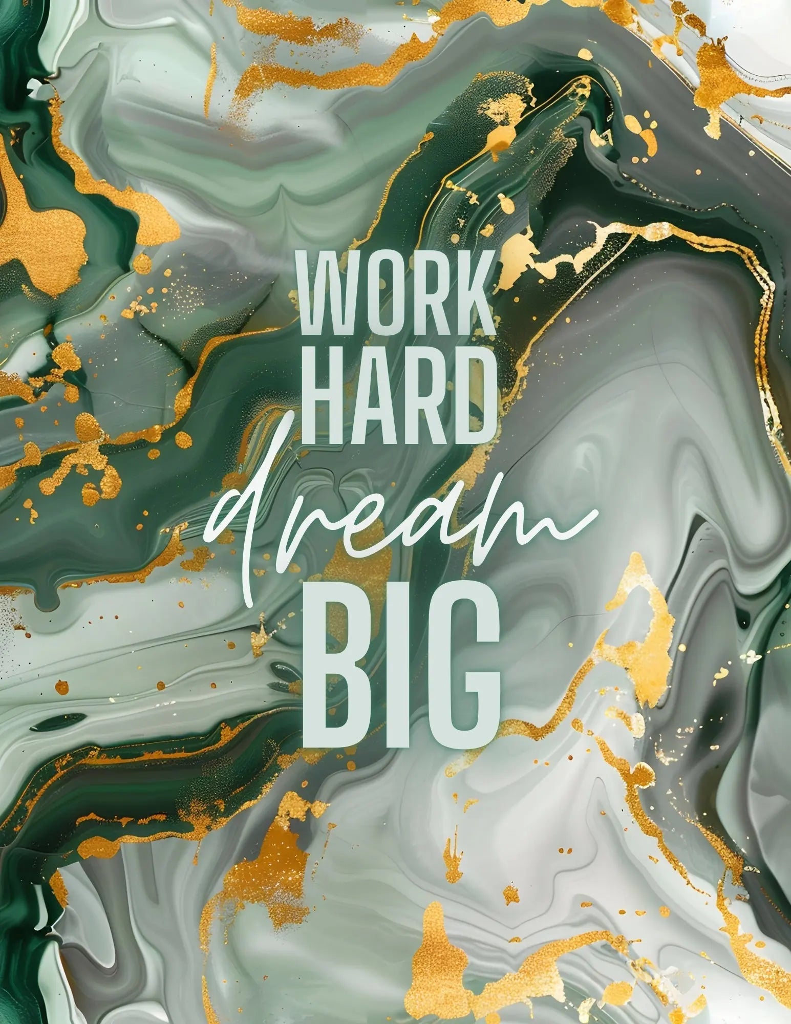 Work Hard Dream Big - CoRo & Company