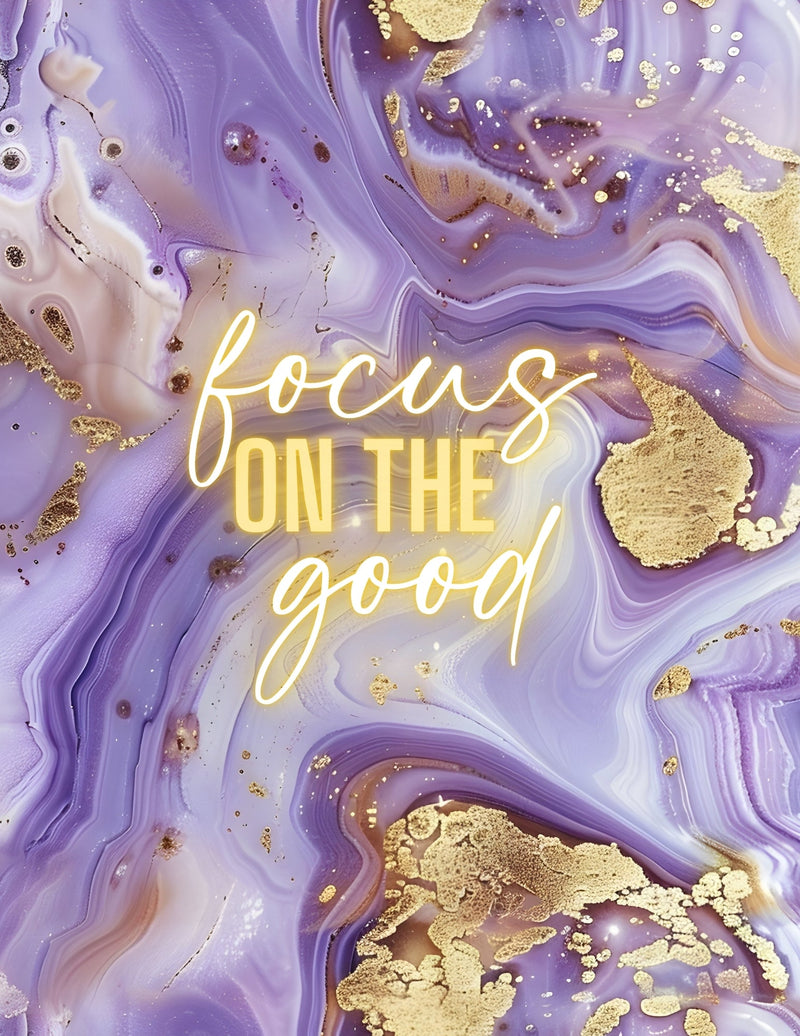Focus On The Good