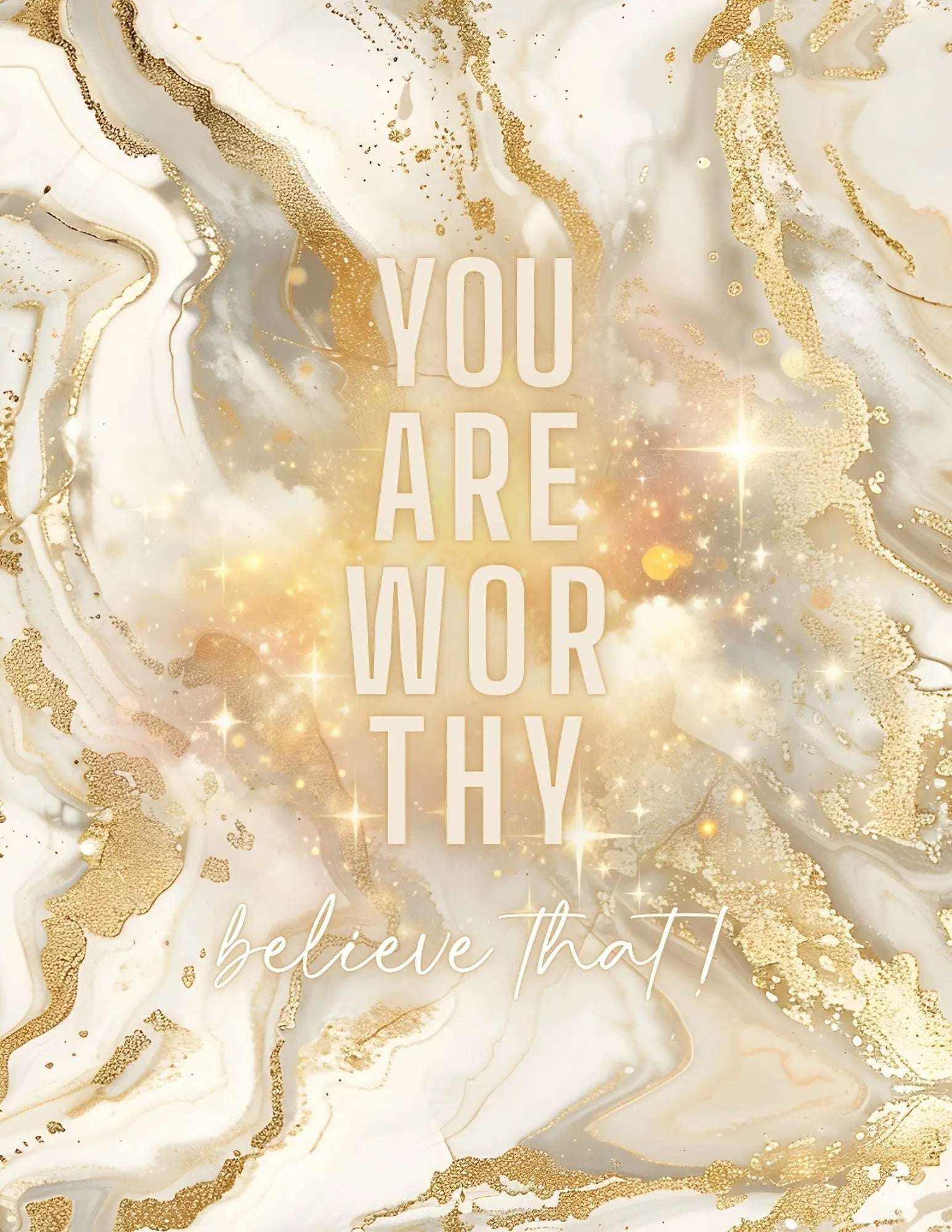 You Are Worthy