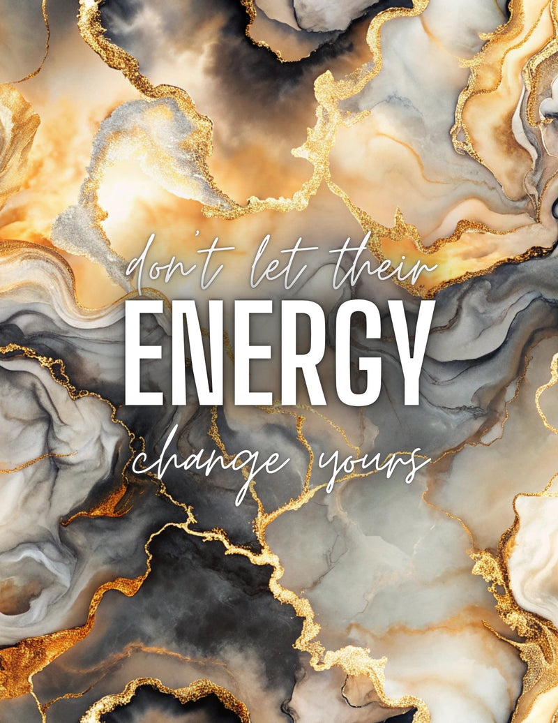 Don't Let Their Energy Change Yours