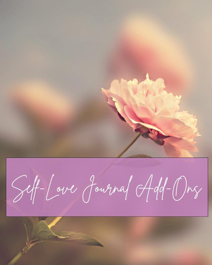 Self-Love Journal Add-Ons