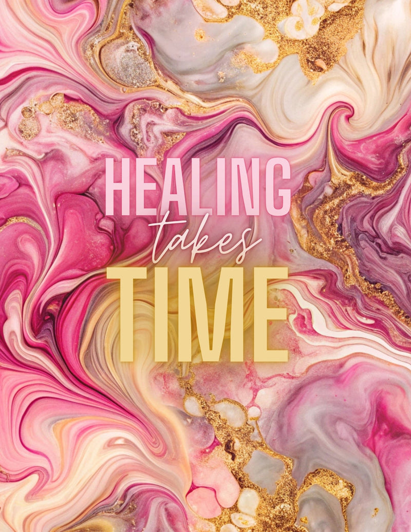 Healing Takes Time