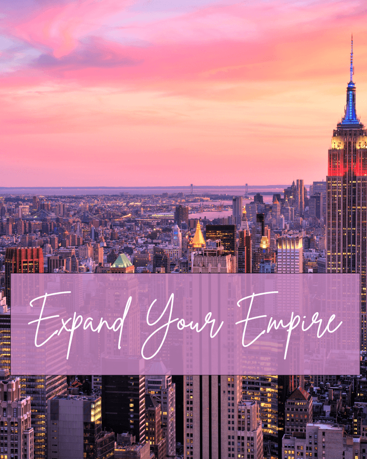 Expand Your Empire