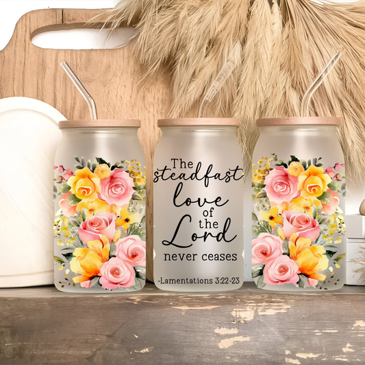 Steadfast Love – Lamentations 3:22-23 Floral Scripture Cup • 16oz