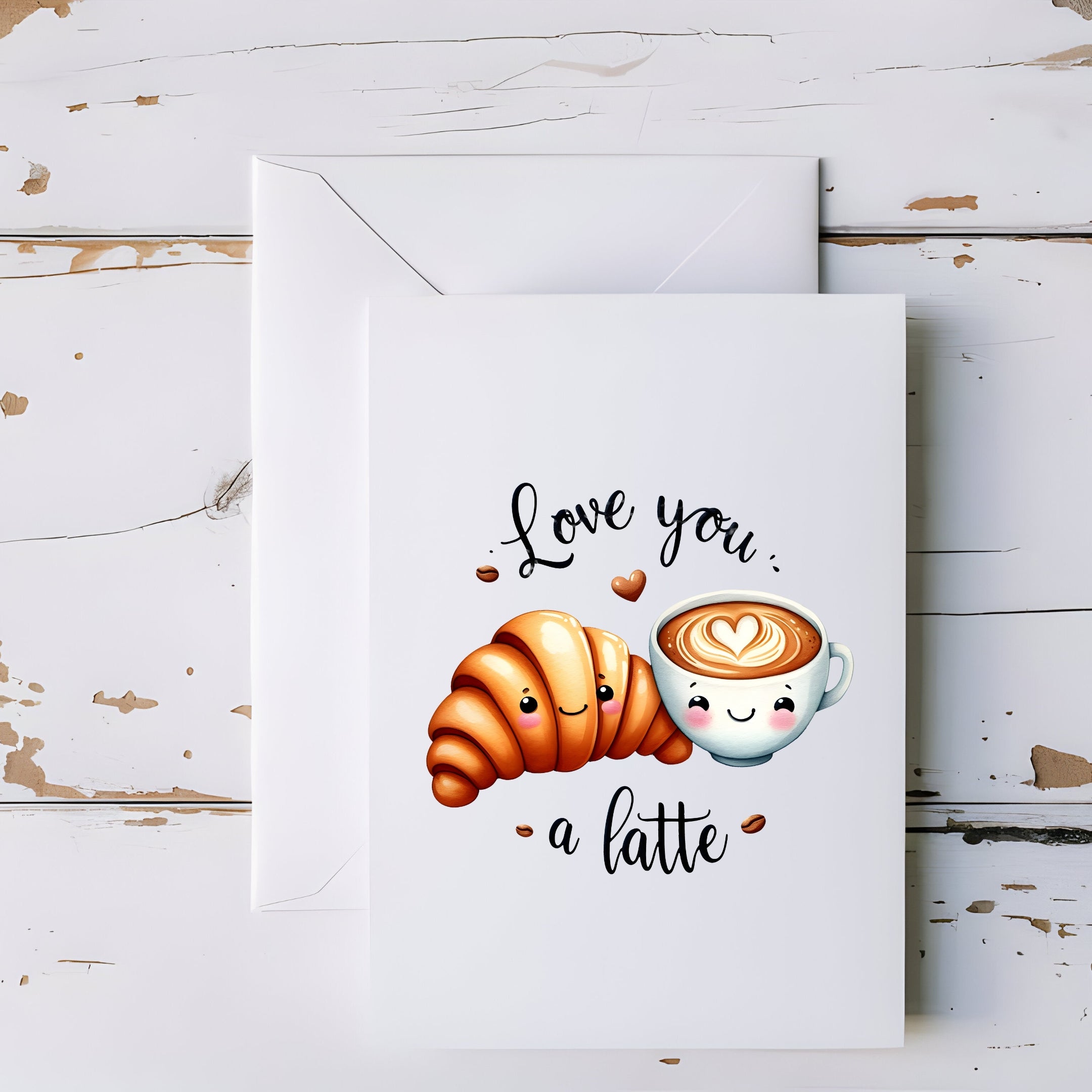 Love You a Latte Coffee and Croissant Greeting Card - 5x7" - CoRo & Company