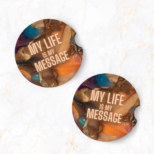 My Life is My Message Car Coaster Set (2-Pack)