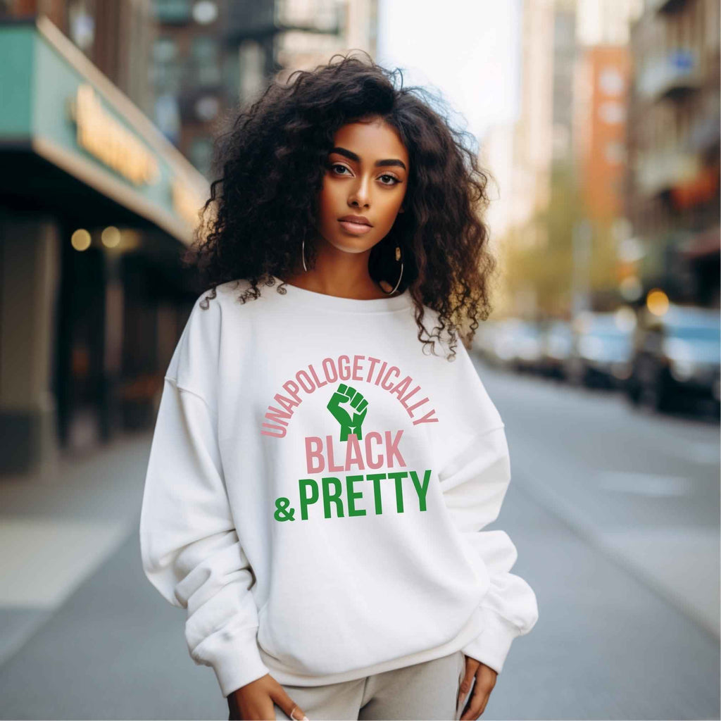 Unapologetically Black + Pretty Unisex Sweatshirt White Sweater
