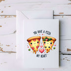 You Have a Pizza My Heart Greeting Card - 5x7" - CoRo & Company
