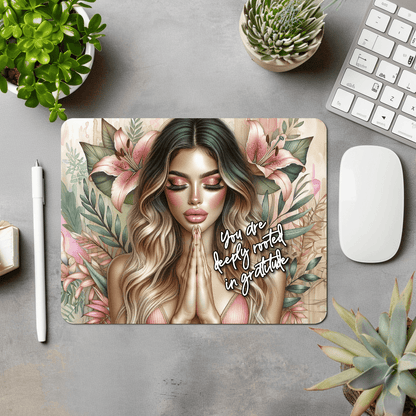 Deeply Rooted in Gratitude Mouse Pad