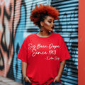 1913 Sis Been Dope Unisex Sorority Tee • Crew Neck Red T-Shirt