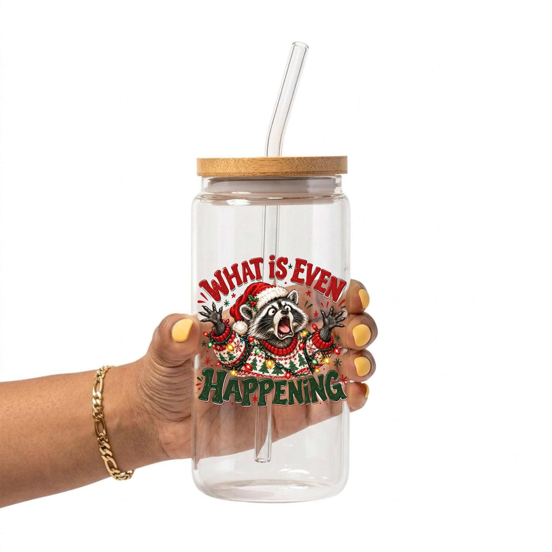 What Is Even Happening Raccoon Christmas Glass Cup