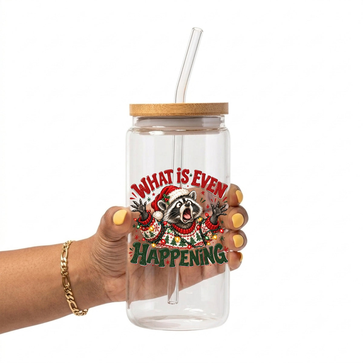 What Is Even Happening Raccoon Christmas Glass Cup