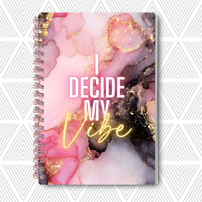 I Decide My Vibe — SoulScript Self-Love Journal I Decide My Vibe