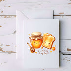 You’re the Honey to My Toast Greeting Card - 5x7" - CoRo & Company