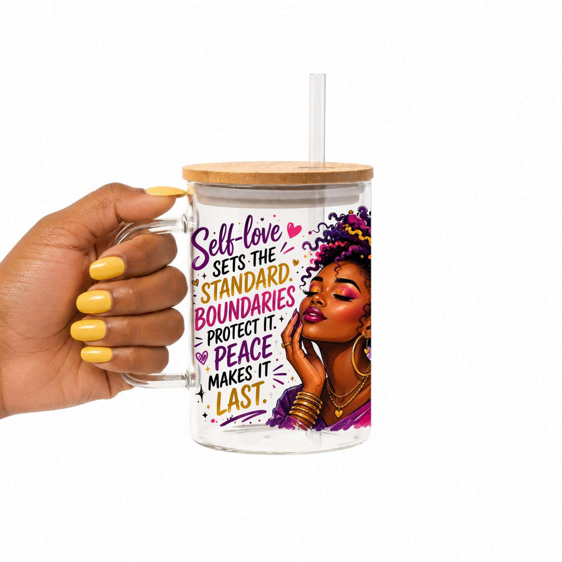 Self-Love Sets the Standard Glass Cup