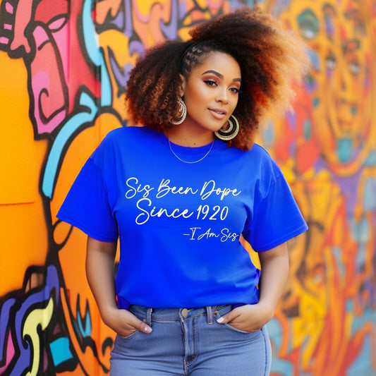 1920 Sis Been Dope Unisex Sorority Tee • Crew Neck