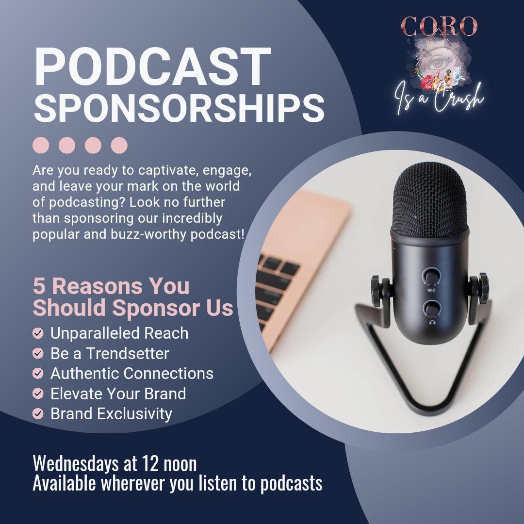 CoRo Is a Crush Podcast Sponsorship • Spotify + Apple Podcast Marketing