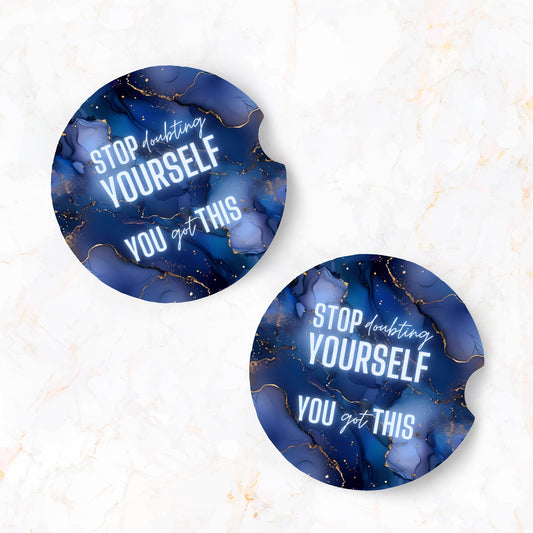Stop Doubting Yourself Car Coaster Set (2-Pack)