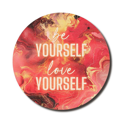 Be Yourself Round Mouse Pad