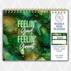 Feelin Good Feelin Great Weekly Desk Planner | Undated Self-Love Weekly Planner Feelin Good Feelin Great