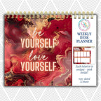 Be Yourself Love Yourself Weekly Desk Planner | Undated Self-Love Weekly Planner Be Yourself Love Yourself