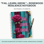 Fail. Learn. Grow. – Rosewood Resilience Notebook Journal