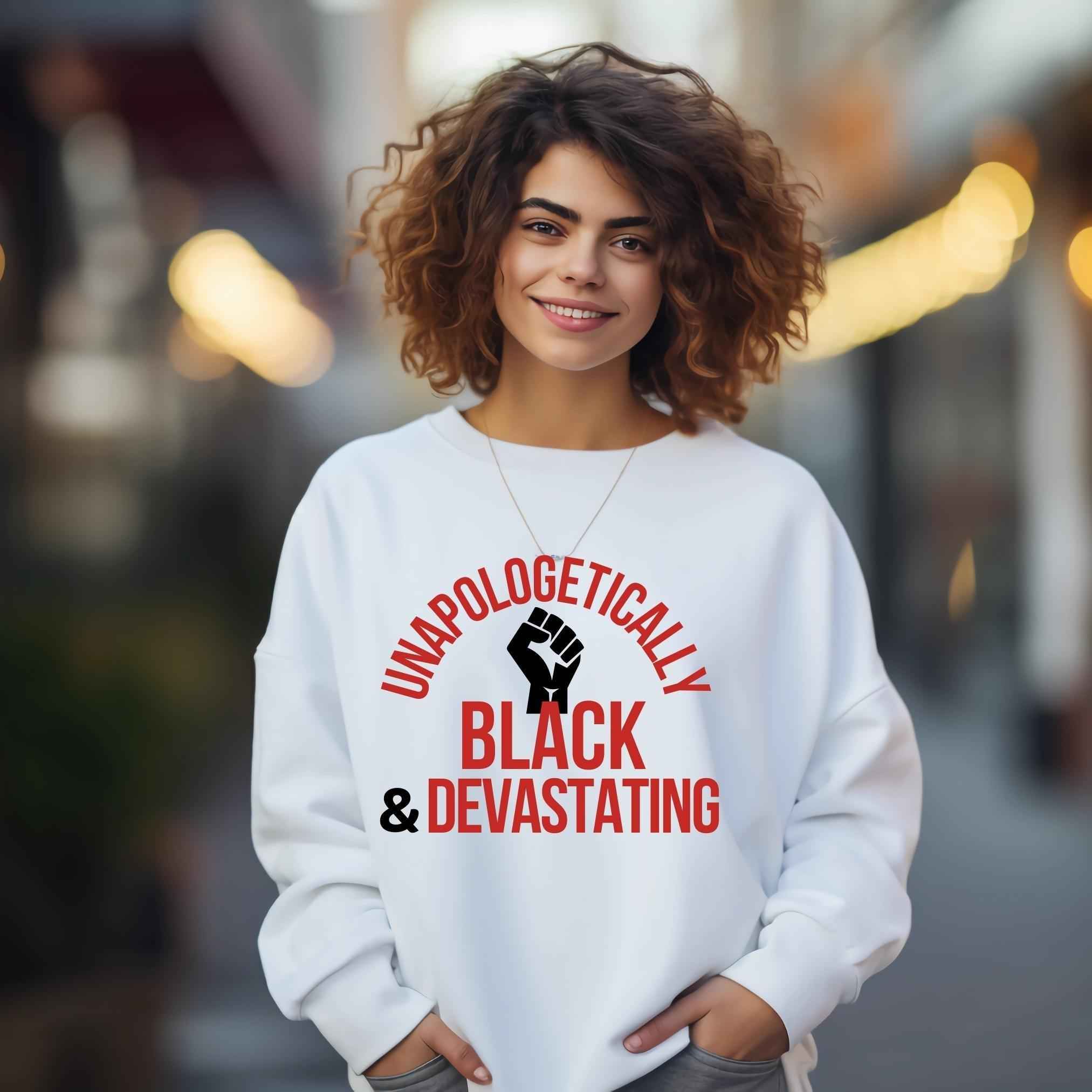 Unapologetically Black + Devastating Unisex Sweatshirt White Sweater