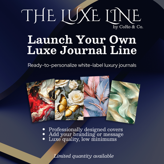 The Luxe Line by CoRo™ — Launch Your Luxe Journal Line