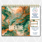 It's Ok To Breathe Today Weekly Desk Planner | Undated Self-Love Weekly Planner It's Ok to Breathe Today