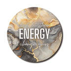 Don't Let Their Energy Change Yours — SoulScript Circle Mouse Pad Don't Let Their Energy Change Yours
