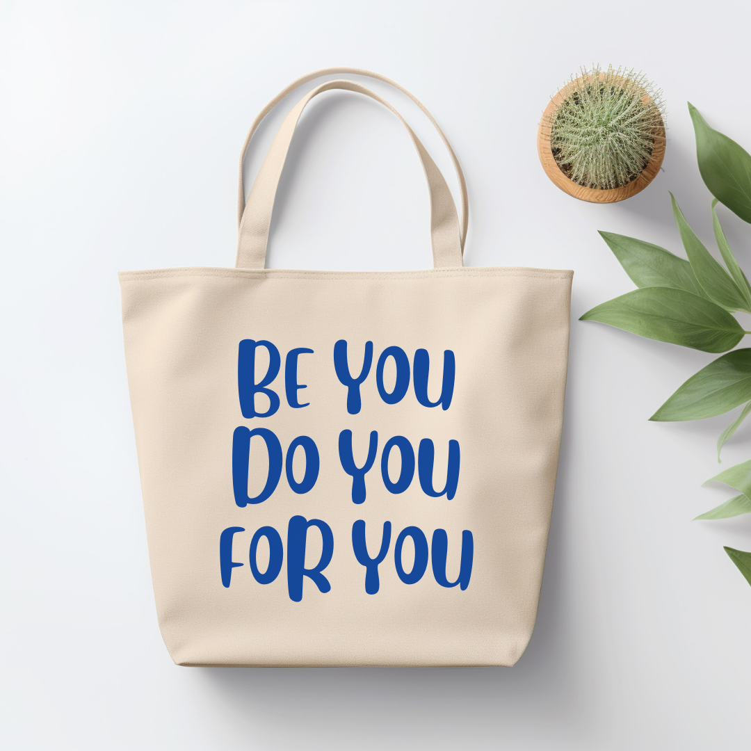 Be You Do You For You Tote Bag