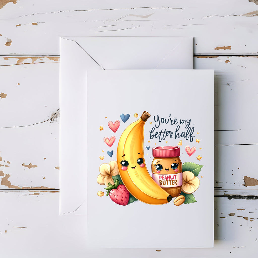 You’re My Better Half Banana and Peanut Butter Greeting Card - 5x7" - CoRo & Company