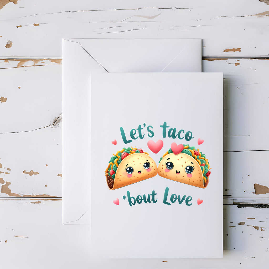 Let’s Taco ’Bout Love Cute Taco Greeting Card - 5x7" - CoRo & Company