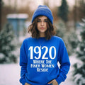 1920 Where the Finer Women Reside Unisex Sweatshirt Blue Sweater