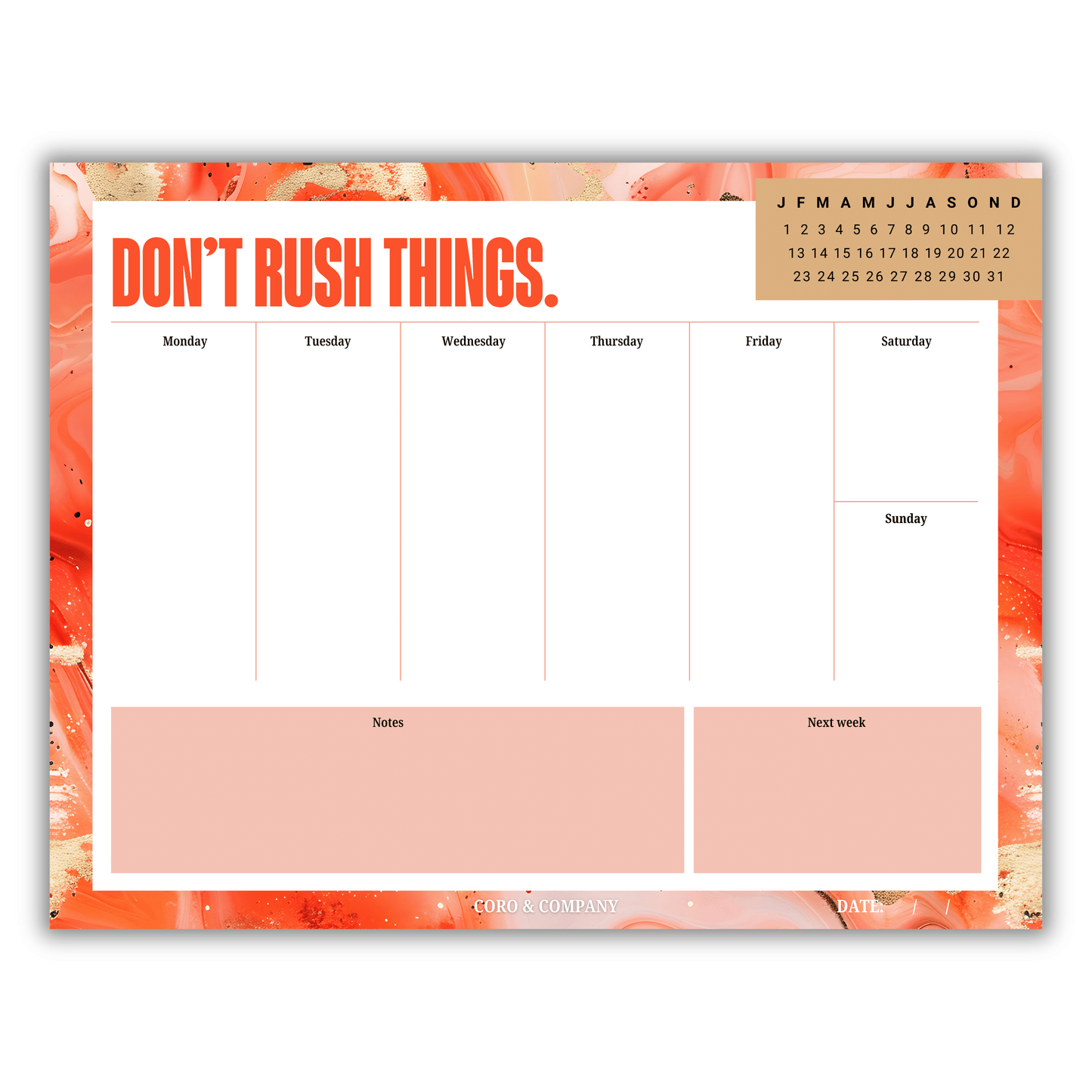 Don't Rush Things Weekly Desk Planner • 8.5 x 11"