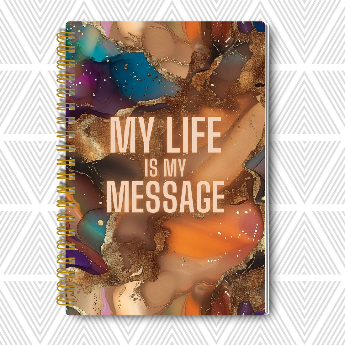 My Life Is My Message — SoulScript Self-Love Journal My Life Is My Message