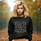 Wake Up and Be Her Crewneck Sweatshirt - Black Black Sweater