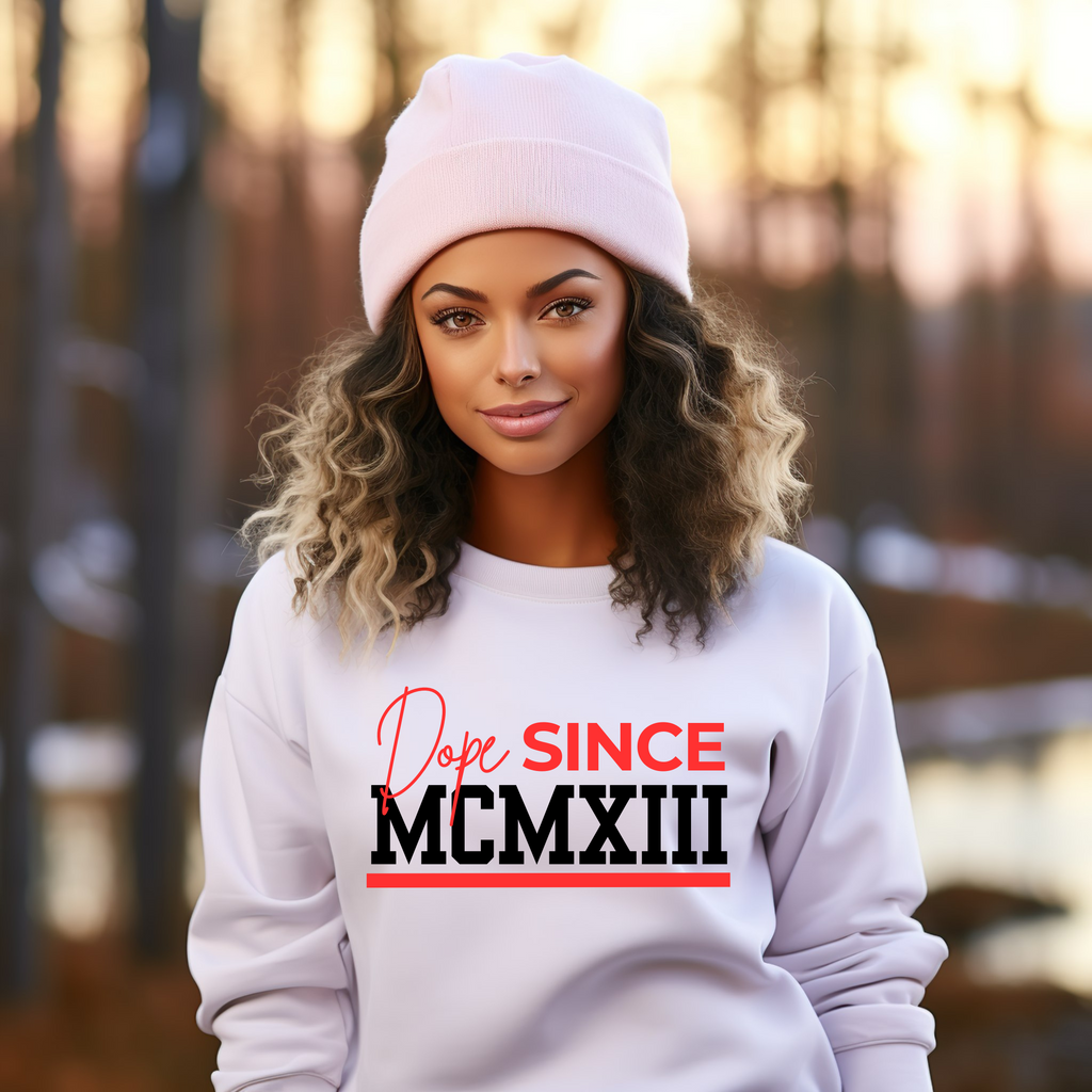 Dope Since MCMXIII Unisex Sweatshirt White Sweater