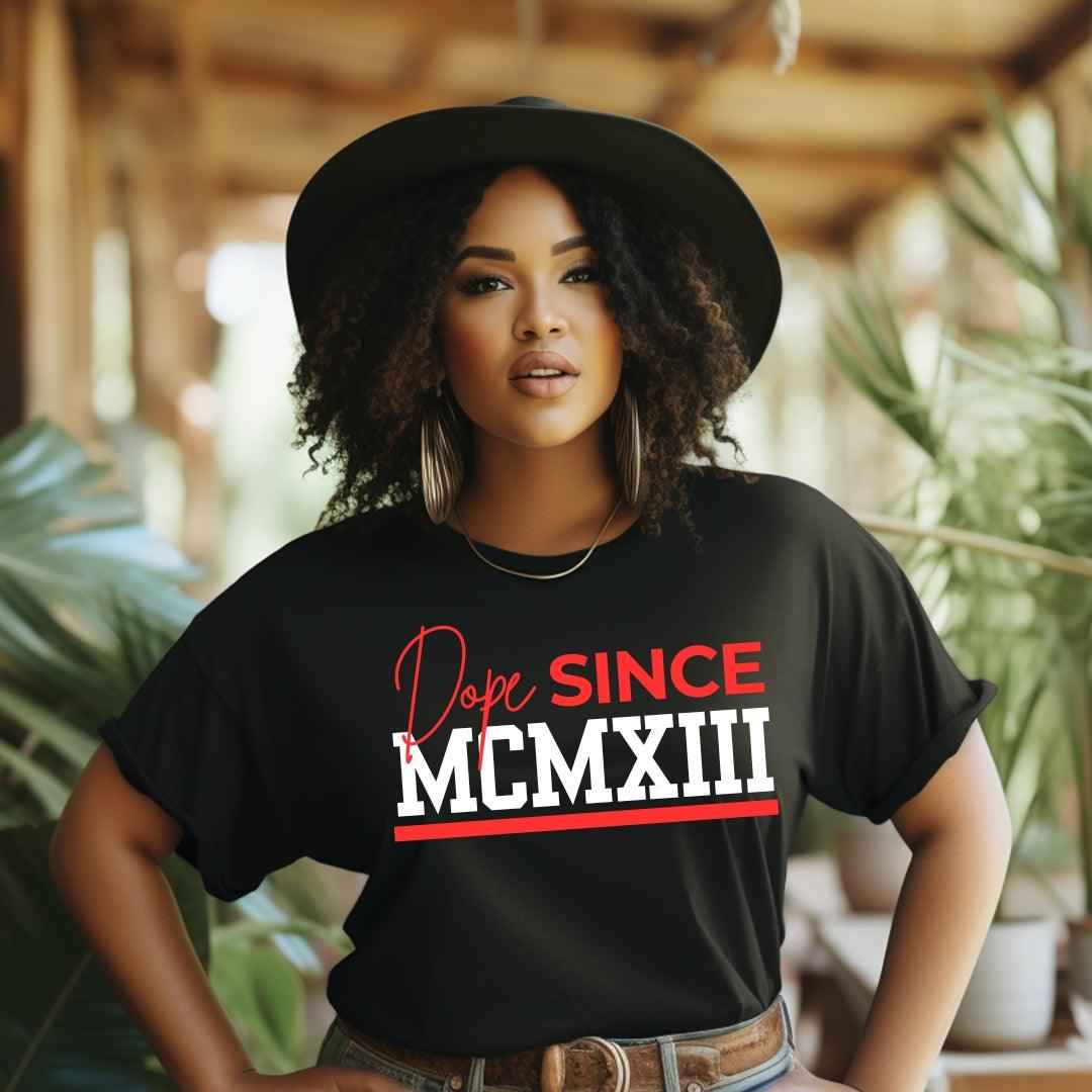 Dope Since MCMXIII Unisex Sorority Tee • Crew Neck Black T-Shirt