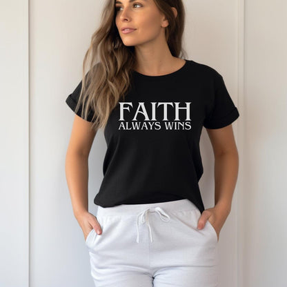 Faith Always Wins Tee • Crew Neck • Unisex T-Shirt