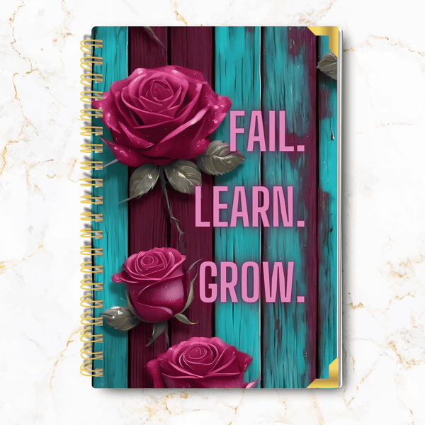 Fail. Learn. Grow. – Rosewood Resilience Notebook Journal