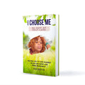 Book titled 'I Choose Me: 30 Days of Self-Love' by Nik Austin in a green field on the cover.