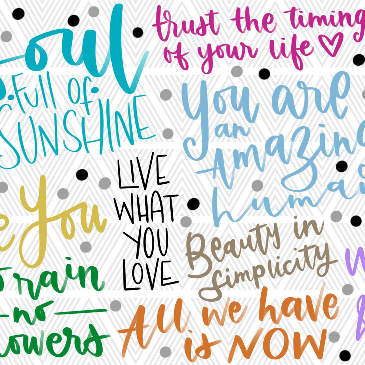Motivational phrases in various colors on a white background with polka dots.