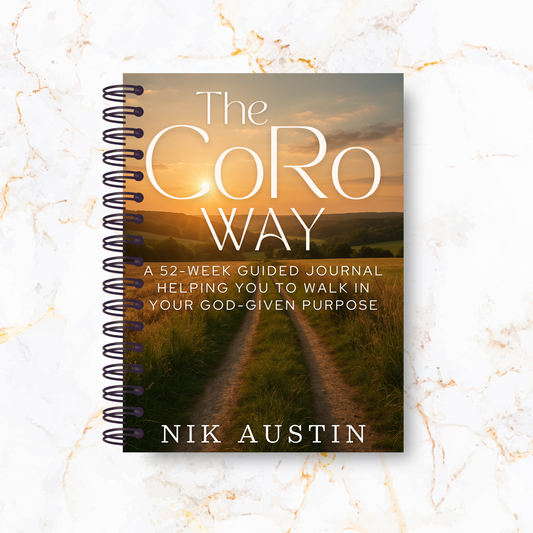 The CoRo Way: A 52-Week Guided Journal Helping You to Walk in Your God-Given Purpose