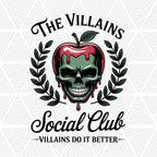 A graphic design featuring a green skull inside a dripping red apple, framed by dark green laurel branches, with the text 'THE VILLAINS Social Club' and 'VILLANS DO IT BETTER' on a white background with a faint geometric pattern.