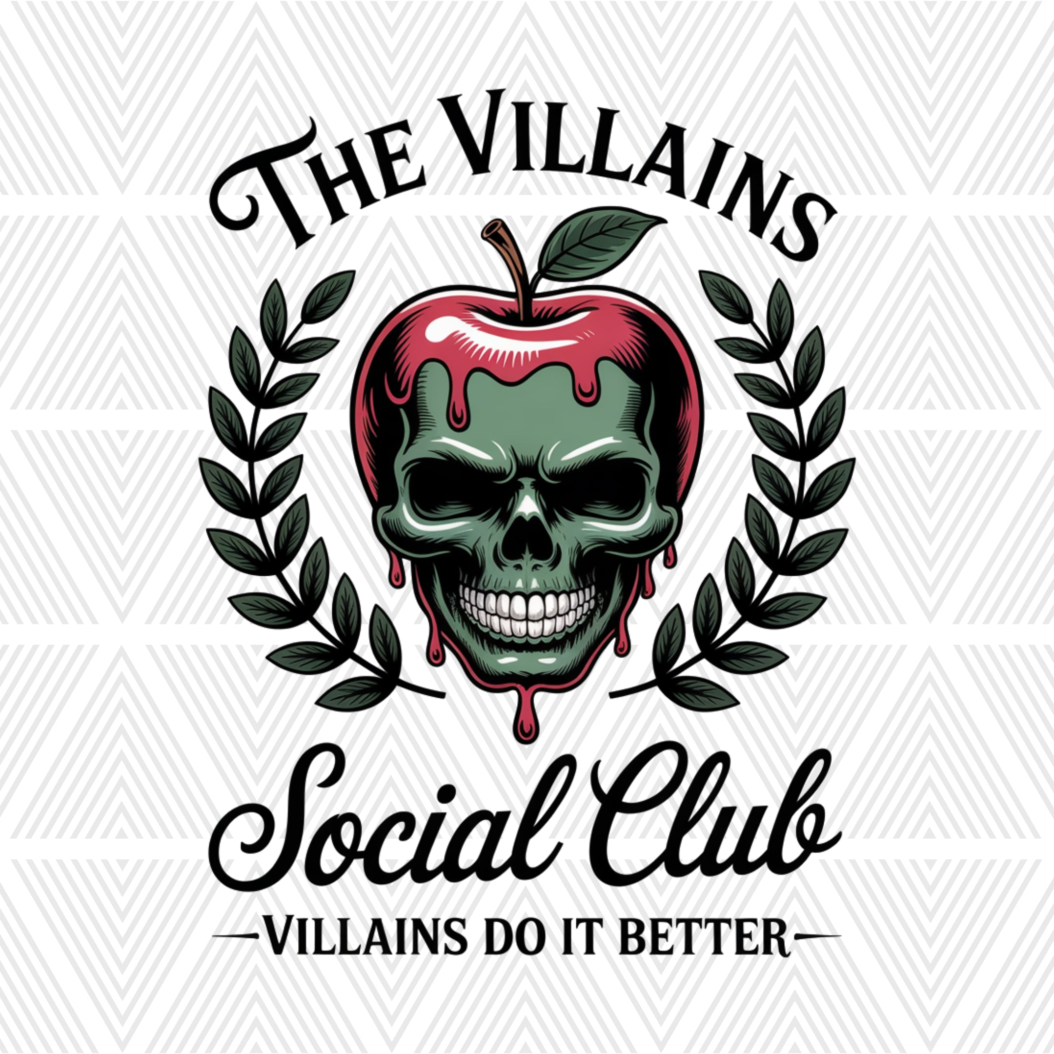 A graphic design featuring a green skull inside a dripping red apple, framed by dark green laurel branches, with the text 'THE VILLAINS Social Club' and 'VILLANS DO IT BETTER' on a white background with a faint geometric pattern.