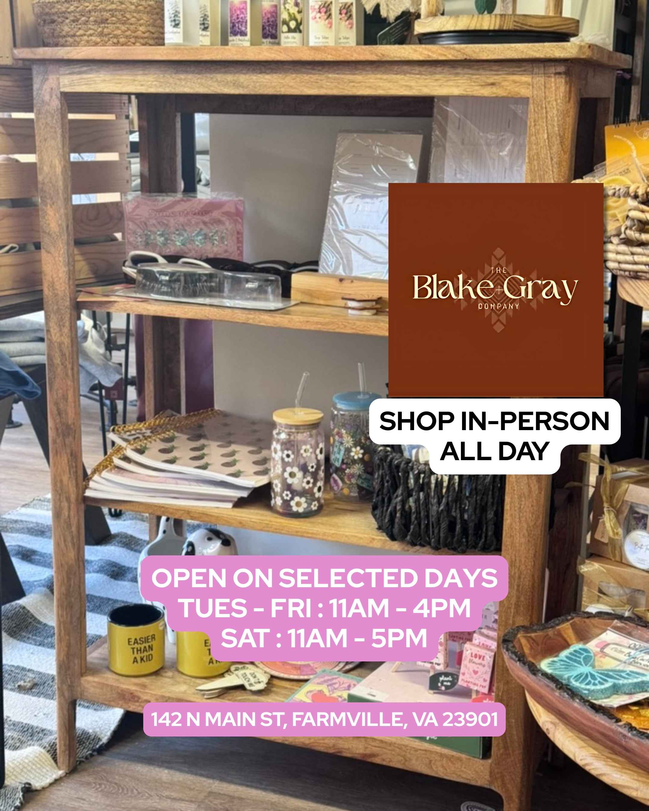 Wooden shelf with various items and Blake and Gray branding, including store hours and address.