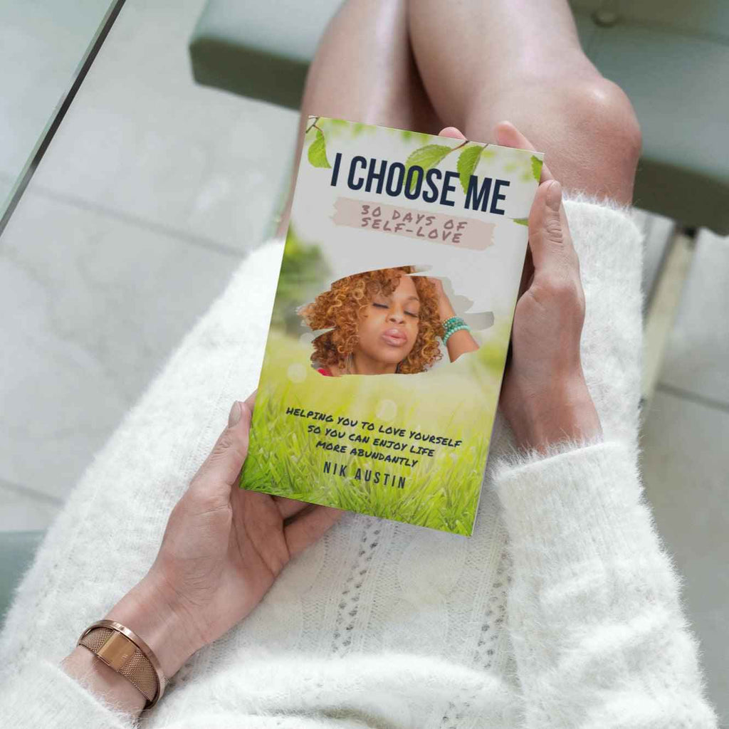 I Choose Me: 30 Days of Self-Love Guided Journal Books